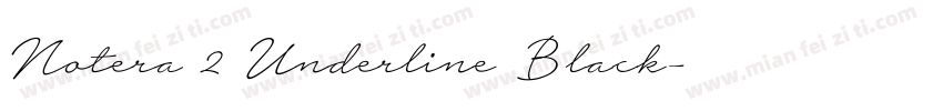 Notera 2 Underline Black字体转换